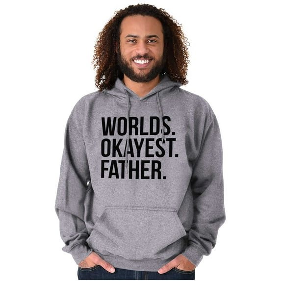 Worlds Okayest Father Funny Dad Gift Men's Big & Tall Graphic Hoodie Brisco Brands 4X