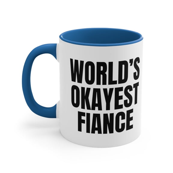 Worlds Okayest Fiance Funny Family Member Ceramic Accent Coffee Mug, 11oz