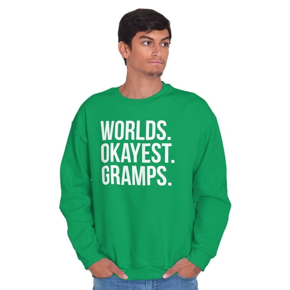 Worlds Okayest Gramps Relative Family Men's Crewneck Sweatshirt Brisco Brands L
