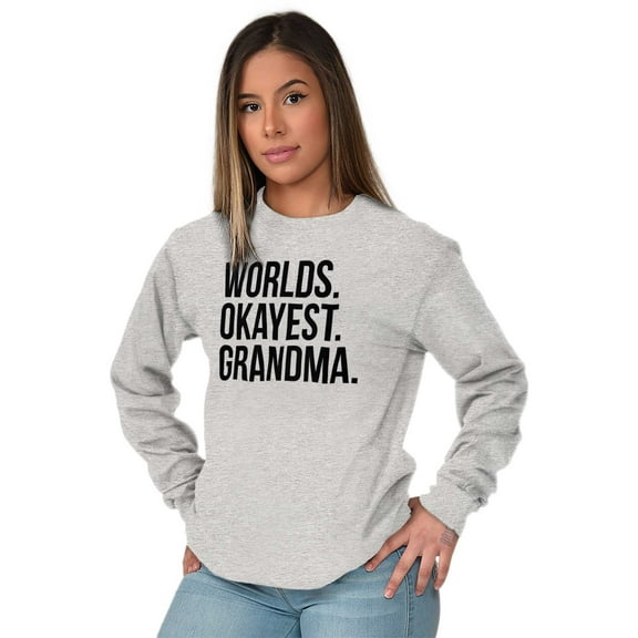 Worlds Okayest Grandma Funny Cute Women Plus Size Long Sleeve Graphic Tee Brisco Brands 3X