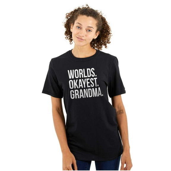 Worlds Okayest Grandma Funny Cute Women's Graphic T Shirt Tees Brisco Brands L