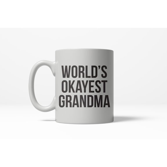Worlds Okayest Grandma Funny Family Member Ceramic Coffee Drinking Mug 11oz Cup