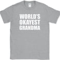 thumbnail image 1 of Worlds Okayest Grandma T-Shirt Funny Mothers Day Gift Family Tee - Heather Grey, XL, 1 of 1