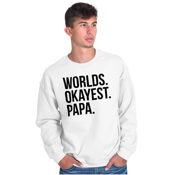 Worlds Okayest Grandpa Dad Father Day Men's Big & Tall Crewneck Sweatshirt Brisco Brands 2X