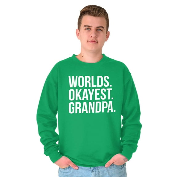 Worlds Okayest Grandpa Funny Men's Crewneck Sweatshirt Brisco Brands X
