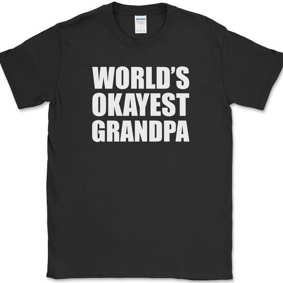 Worlds Okayest Grandpa T-Shirt Funny Fathers Day Gift Family Tee - Black, S