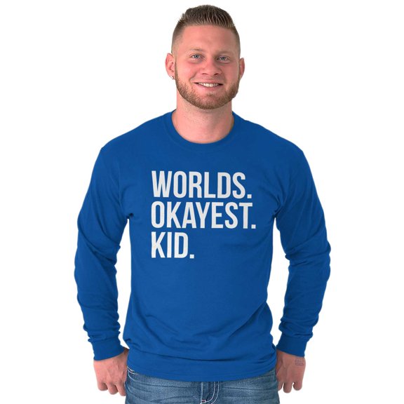 Worlds Okayest Kid Son Daughter Funny Plus Size Long Sleeve Graphic Tee Shirt Brisco Brands 2X