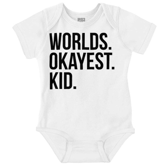 Worlds Okayest Kid Son Daughter Funny Romper Boys or Girls Infant Baby Brisco Brands 24M