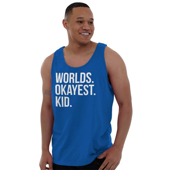Worlds Okayest Kid Son Daughter Funny Tank Top T Shirts Men Women Brisco Brands X