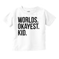 thumbnail image 1 of Worlds Okayest Kid Son Daughter Funny Toddler Boy Girl T Shirt Infant Toddler Brisco Brands 2T, 1 of 6