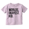 thumbnail image 1 of Worlds Okayest Kid Son Daughter Funny Toddler Boy Girl T Shirt Infant Toddler Brisco Brands 6M, 1 of 6