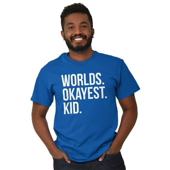 Worlds Okayest Kid Son Daughter Funny Plus Size Crewneck Graphic Tee Shirt Brisco Brands 2X