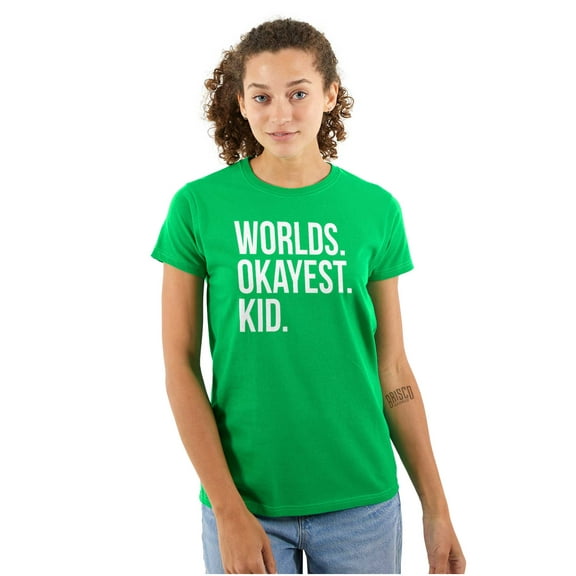 Worlds Okayest Kid Son Daughter Funny Womens Slim Fit Graphic Tee Brisco Brands S