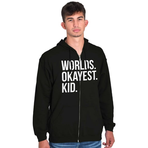 Worlds Okayest Kid Son Daughter Funny Zip Up Hoodie Men's Women's Brisco Brands S