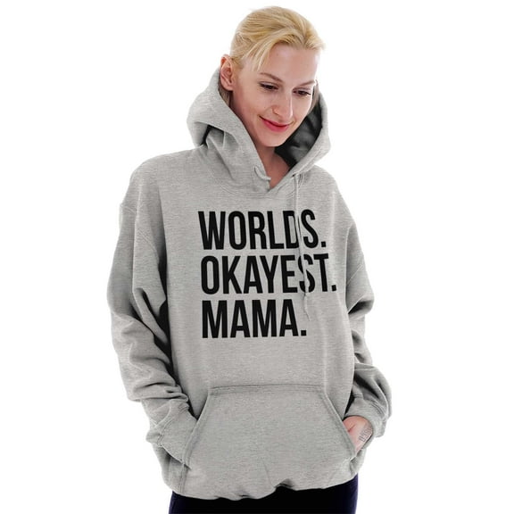 Worlds Okayest Mama Mothers Day Mom Women Plus Size Graphic Pullover Hoodie Brisco Brands 3X