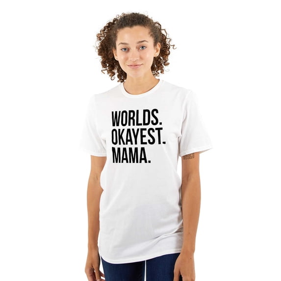 Worlds Okayest Mama Mothers Day Mom Women's Plus Size Graphic Tee Brisco Brands 4X