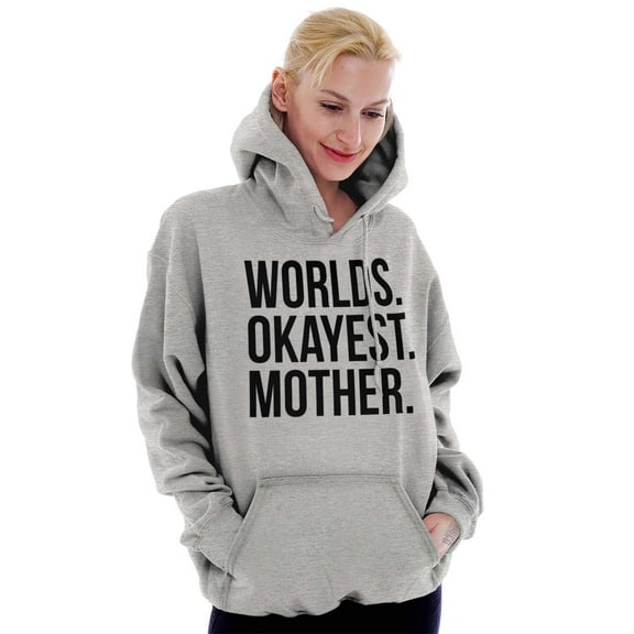 Worlds Okayest Mom Funny Mothers Day Women Plus Size Graphic Pullover Hoodie Brisco Brands 3X