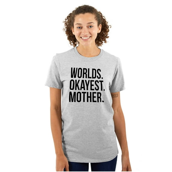Worlds Okayest Mom Funny Mothers Day Women's Plus Size Graphic Tee Brisco Brands 5X