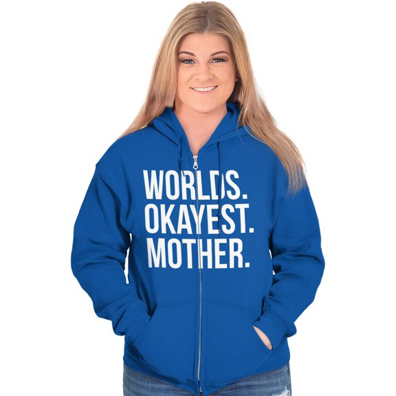 Worlds Okayest Mom Funny Mothers Day Womens Plus Size Graphic Zipper Hoodie Brisco Brands 5X