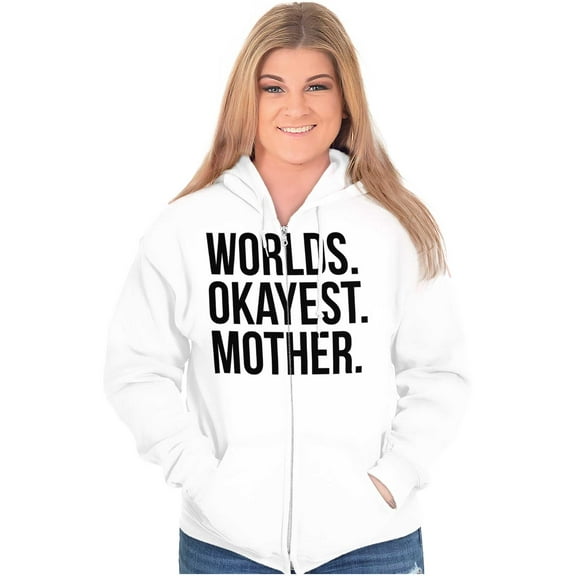 Worlds Okayest Mom Funny Mothers Day Womens Plus Size Graphic Zipper Hoodie Brisco Brands 5X