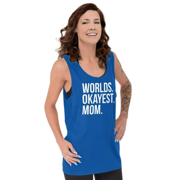 Worlds Okayest Mom Mothers Day Mama Tank Top Tee Shirt Women Brisco Brands X