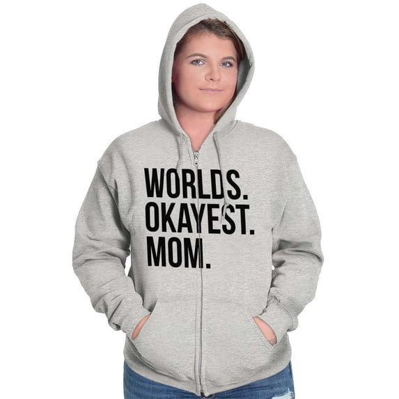 Worlds Okayest Mom Mothers Day Mama Womens Plus Size Graphic Zipper Hoodie Brisco Brands 2X
