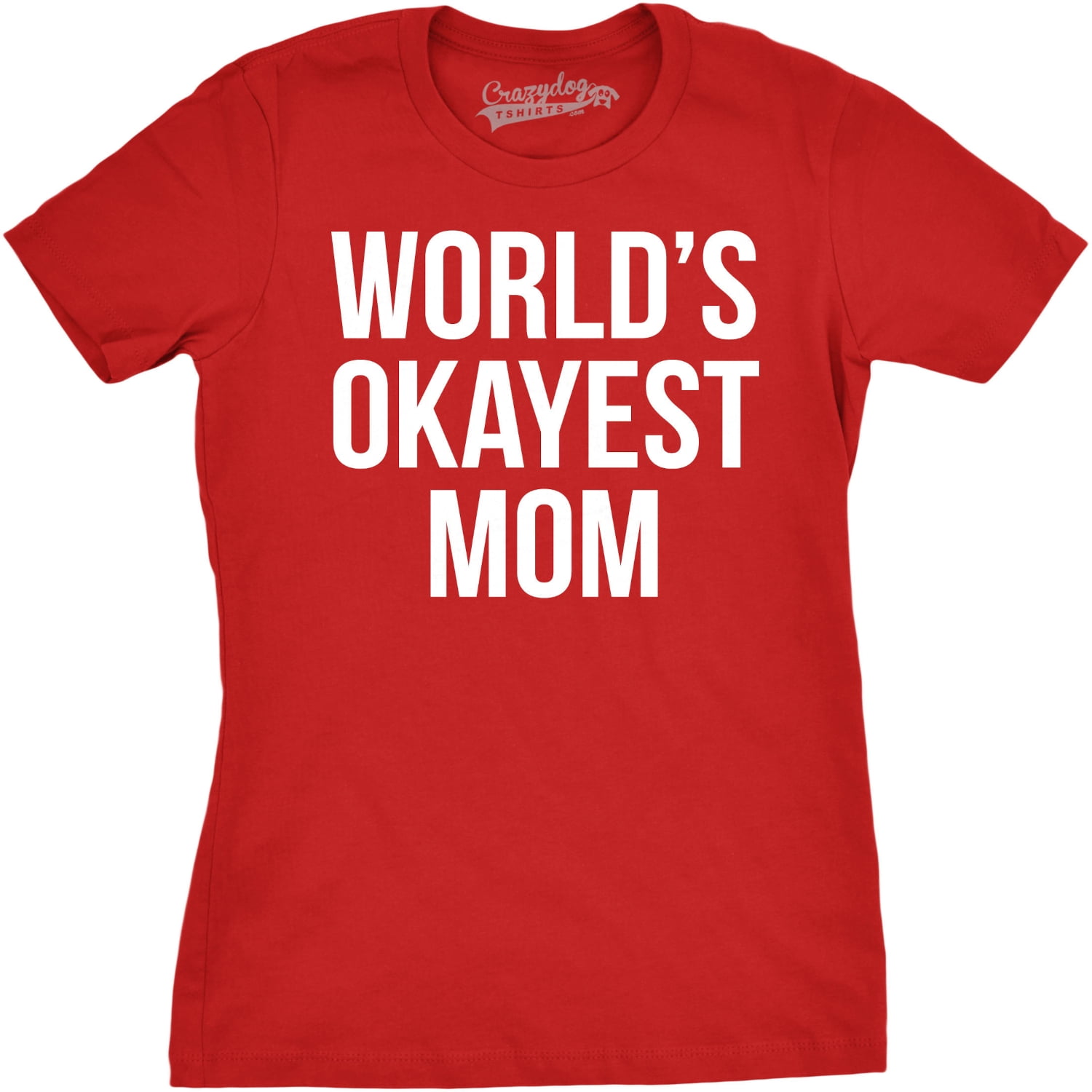 Funny World's Okayest Mom T-Shirt Sarcastic Joke Tee Funny World's Okayest Mom T-Shirt Sarcastic Joke Tee