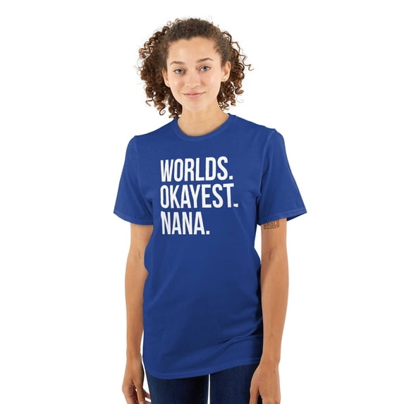 Worlds Okayest Nana Grandmother Funny Women's Plus Size Graphic Tee Brisco Brands 2X