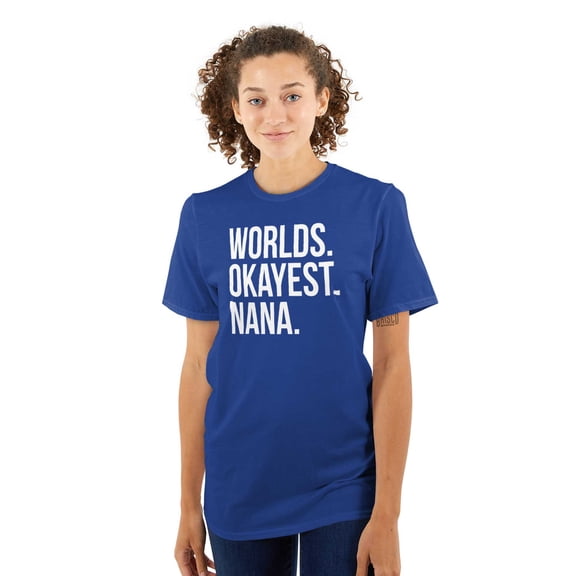 Worlds Okayest Nana Grandmother Funny Women's Plus Size Graphic Tee Brisco Brands 3X