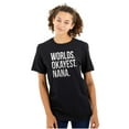 thumbnail image 1 of Worlds Okayest Nana Grandmother Funny Women's Graphic T Shirt Tees Brisco Brands S, 1 of 5