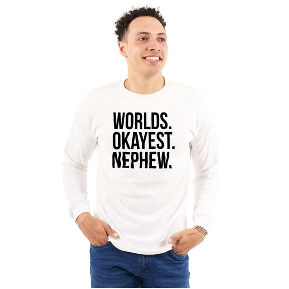 Worlds Okayest Nephew Aunt Uncle Joke Men's Long Sleeve Tee T Shirt Brisco Brands M