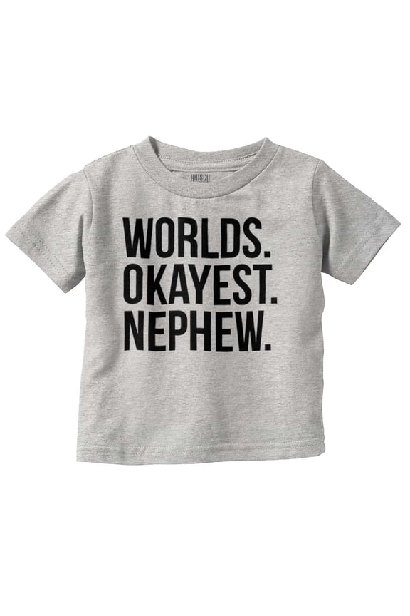 Worlds Okayest Nephew Aunt Uncle Joke Youth T Shirt Tee Boys Infant Toddler Brisco Brands 2T
