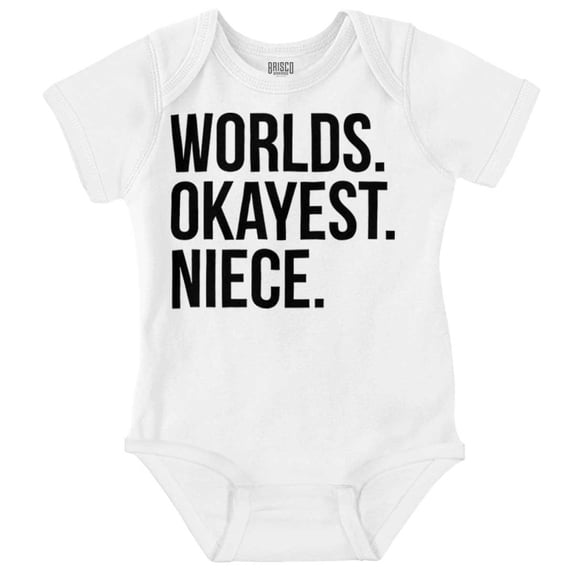 Worlds Okayest Niece Family Love Bodysuit Jumper Girls Infant Baby Brisco Brands NB
