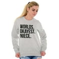 thumbnail image 1 of Worlds Okayest Niece Family Love Women Crewneck Sweatshirt Brisco Brands X, 1 of 5
