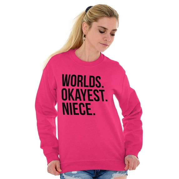 Worlds Okayest Niece Family Love Women Plus Size Crewneck Sweatshirt Brisco Brands 3X