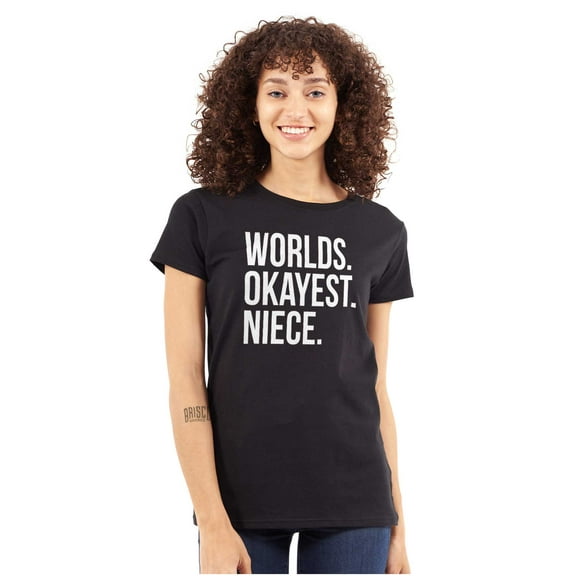 Worlds Okayest Niece Family Love Womens Slim Fit Graphic Tee Brisco Brands L
