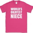 thumbnail image 1 of Worlds Okayest Niece T-Shirt Funny Family Humor Joke Gift Text Tee - Pink, M, 1 of 1