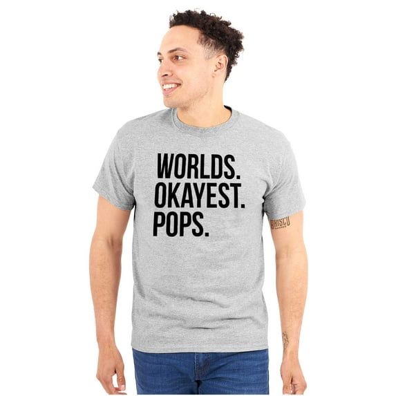 Worlds Okayest Pops Grandfather Men's Big & Tall Crewneck Graphic Tee Brisco Brands 3X