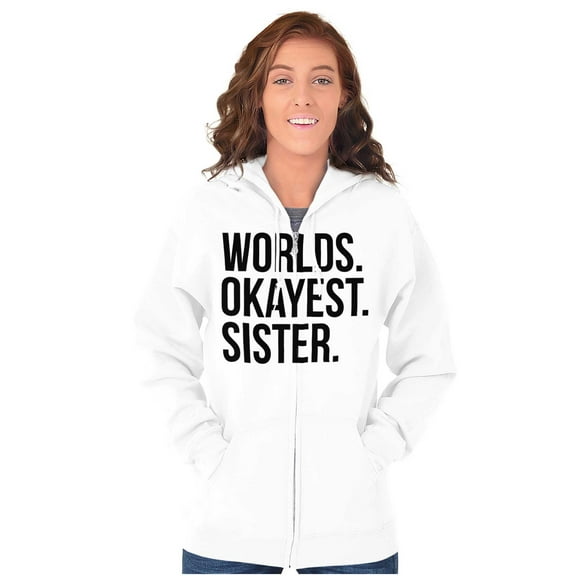 Worlds Okayest Sister Siblings Little Womens Plus Size Graphic Zipper Hoodie Brisco Brands 2X