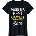 thumbnail image 1 of Worlds Okayest Sister Women Novelty Graphic Funny T-Shirt, 1 of 4