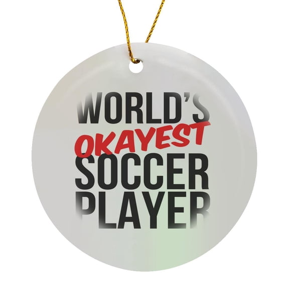 3drose, Worlds Okayest Soccer Player, Circle Porcelain Ornament