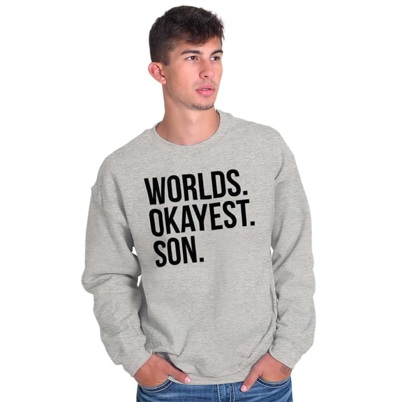 Worlds Okayest Son Funny Children Men's Big & Tall Crewneck Sweatshirt Brisco Brands 5X