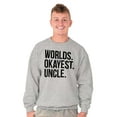 thumbnail image 1 of Worlds Okayest Uncle Niece Nephew Fun Men's Crewneck Sweatshirt Brisco Brands L, 1 of 5