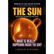 Worlds of the Solar System The Sun, Mer The Sun Inside the Star That Shapes Our Solar System What is really happening inside the Sun?, Book 1, Paperback