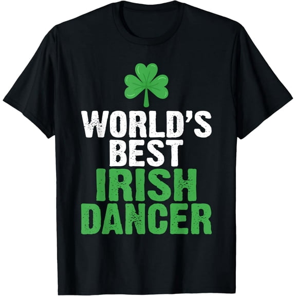 Worlds best Irish Dancer T-Shirt