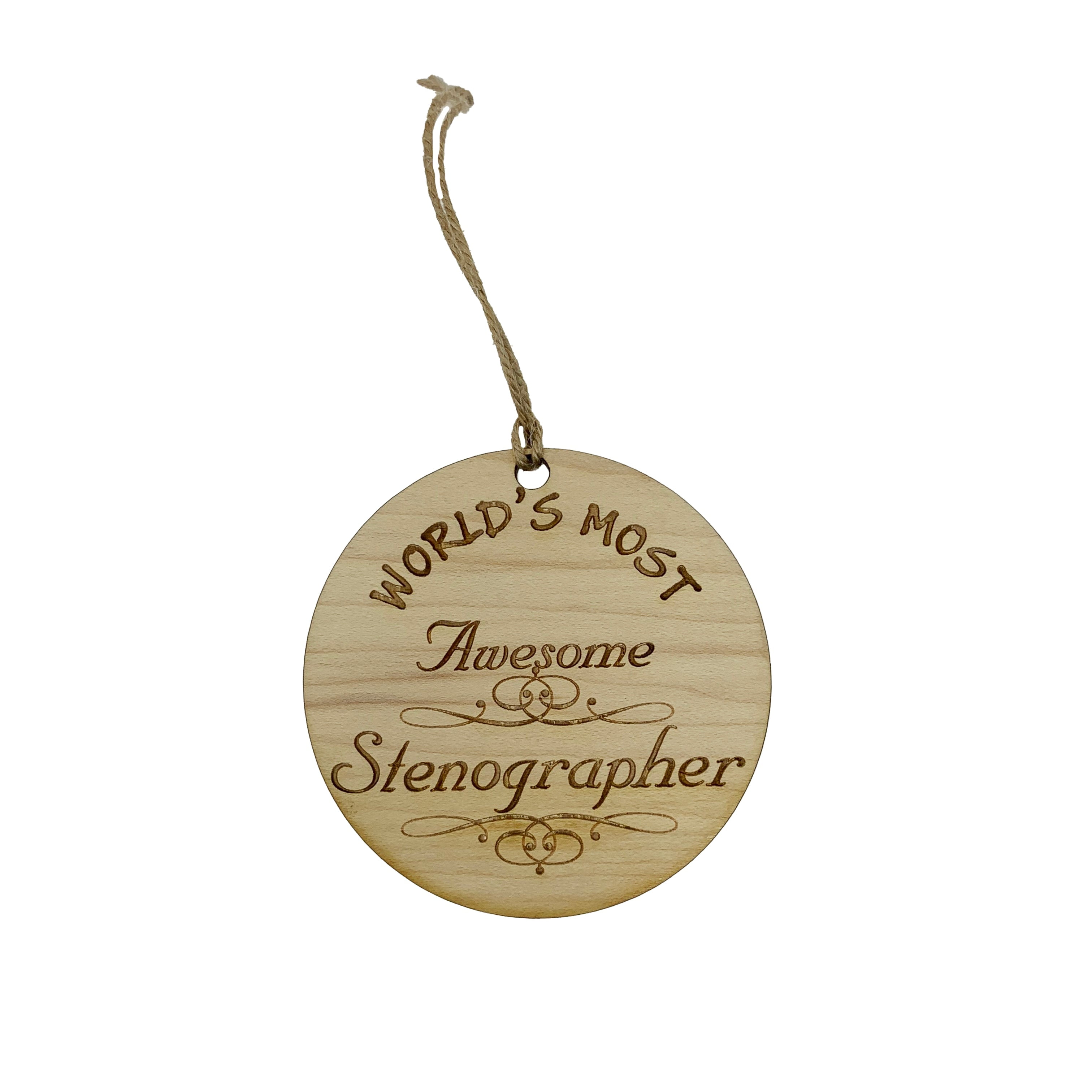 Worlds most Awesome Stenographer - Ornament Worlds most Awesome Stenographer - Ornament