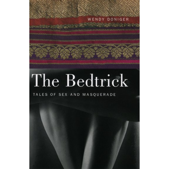 Worlds of Desire: The Chicago Series on Sexuality, Gender, and Culture: The Bedtrick : Tales of Sex and Masquerade (Paperback)