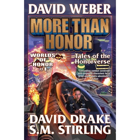 Worlds of Honor (Weber) More Than Honor, Book 1, (Hardcover)