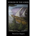 thumbnail image 1 of Worlds of the Lords  The Bladesmen Lords   Paperback  Bryan Lee Gregory, 1 of 1