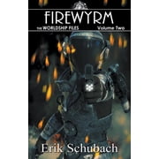 Worldship Files Firewyrm Paperback